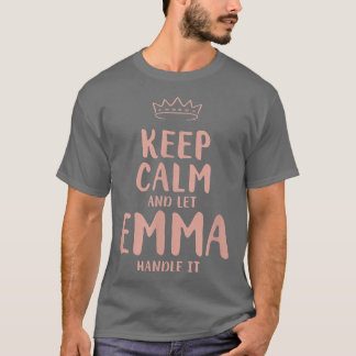 Emma Keep Calm Personalized Name Friends Funny Bud Tシャツ