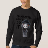Emmanuel Don't Do It Viral Emu スウェットシャツ (正面)