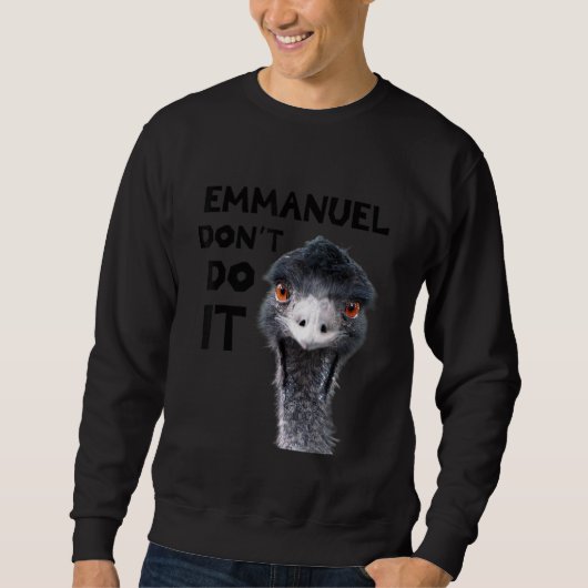 Emmanuel Don't Do It Viral Emu スウェットシャツ (正面)