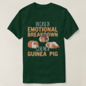 Emotional Breakdown Give Me A Guinea Pig  Tシャツ (デザイン正面)
