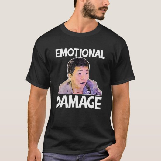 Emotional Damage Meme Cute Funny Quote Gift Tシャツ (正面)