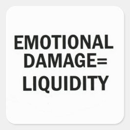 Emotional Damage to Liquidity Meme Sticker スクエアシール