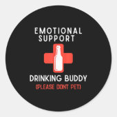 Emotional Drinking Buddy Please Don't Pet Drunk Dr ラウンドシール (正面)