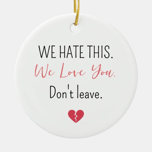 Emotional Farewell Coworker Don’t Leave セラミックオーナメント (正面)