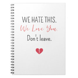 Emotional Farewell Coworker Don’t Leave ノートブック