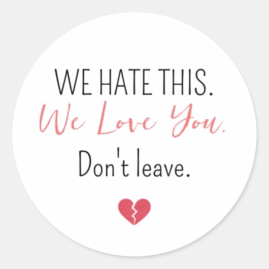 Emotional Farewell Coworker Don’t Leave ラウンドシール (正面)
