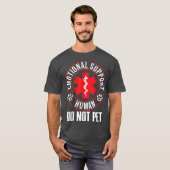 Emotional Support Human Do Not Pet Service Dog Lov Tシャツ (正面フル)