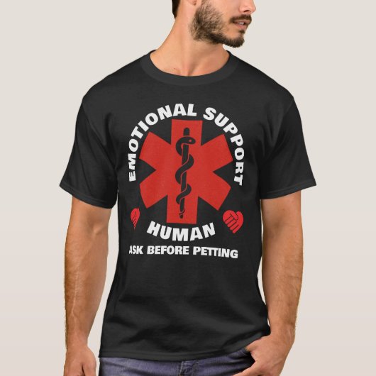 Emotional Support Human - front Tシャツ (正面)