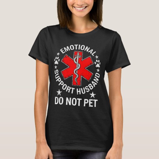 Emotional Support Husband Do Not Awareness Support Tシャツ (正面)