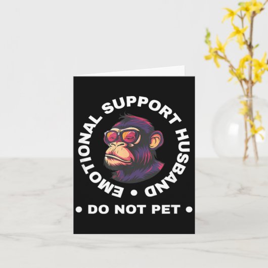 Emotional Support Husband Do Not Pet Monkey Funny カード (黄色い花)