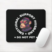 Emotional Support Husband Do Not Pet Monkey Funny マウスパッド (マウス)
