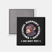Emotional Support Husband Do Not Pet Monkey Funny マグネット (正面/裏面)