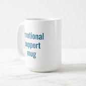 Emotional support mug: Funny coffee mug コーヒーマグカップ (正面左)