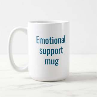 Emotional support mug: Funny coffee mug コーヒーマグカップ