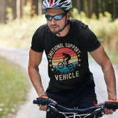 Emotional Support Vehicle - Funny Cycling  Tシャツ
