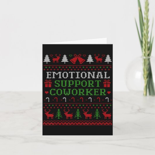 Emotional Suprt Coworker Funny Ugly Christmas Swea カード (正面)