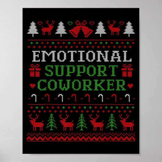 Emotional Suprt Coworker Funny Ugly Christmas Swea ポスター (正面)