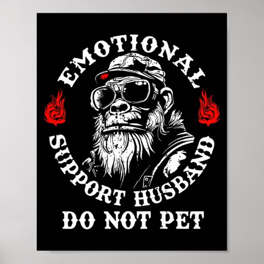 Emotional Suprt Husband Do Not Pet Funny Monkey (o ポスター (正面)