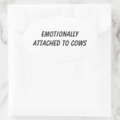 Emotionally Attached to Cows | Funny Cow Lover 楕円形シール (バッグ)