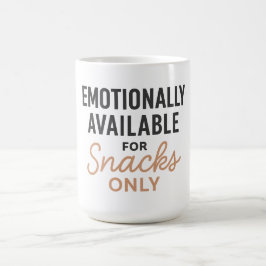 Emotionally Available for Snacks Only コーヒーマグカップ