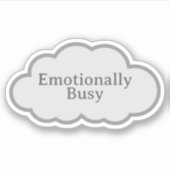 Emotionally Busy - Relatable Cloud Sticker シール (正面)