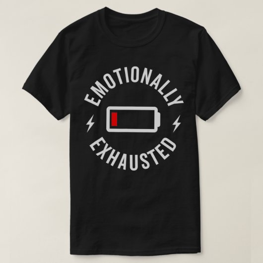 Emotionally Ehausted  Tシャツ (デザイン正面)