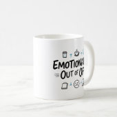 Emotionally Out of Office Funny  Coffee mug コーヒーマグカップ (正面右)