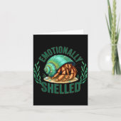 Emotionally Shelled Funny Hermit Crab Humor Quote カード (正面)