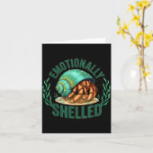 Emotionally Shelled Funny Hermit Crab Humor Quote  カード (黄色い花)