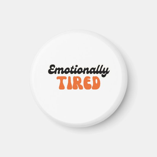 Emotionally Tired Retro Bubble Text Design マグネット (正面)