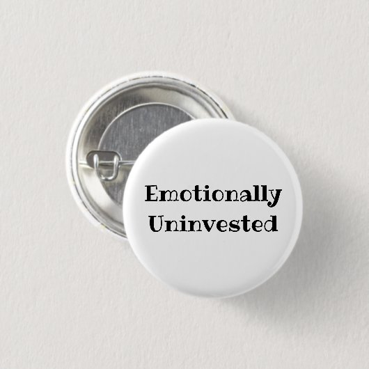 Emotionally Uninvested Funny Office Pinback Button 缶バッジ (正面&裏面)