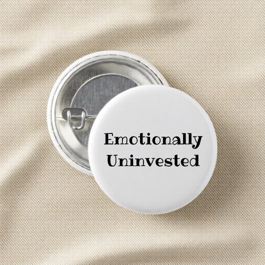 Emotionally Uninvested Funny Office Pinback Button 缶バッジ