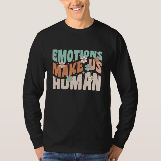 Emotions Make Us Human Mental Health Retro Flower Tシャツ (正面)