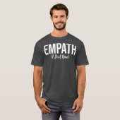 Empath I Feel You Gift for Empathetic Person Tシャツ (正面フル)