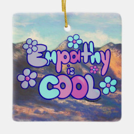 Empathy is Cool - クールトーン セラミックオーナメント