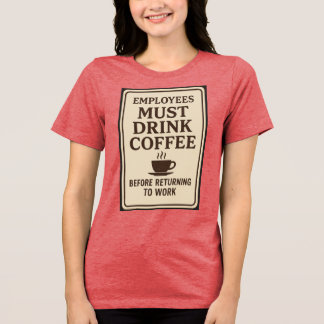 Employees Must Drink Coffee Hoodie トライブレンドＴシャツ