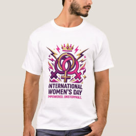 Empowered Unstoppable Women’s Day Design Tシャツ