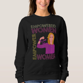 Empowered Women Feminist Women Empowerment Premium スウェットシャツ