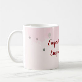Empowered Women Pink Watercolor Floral Women's Day コーヒーマグカップ