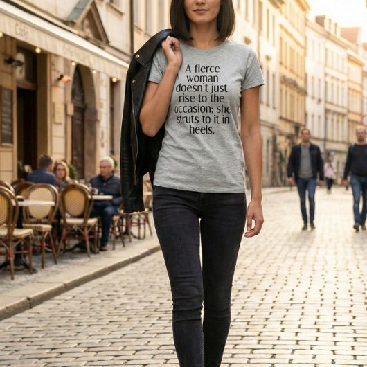 Empowering Fierce Woman Strong Confidence Quote Tシャツ