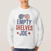 Empty Shelves Joe Funyy Conservative Anti Liberal Tシャツ (正面)