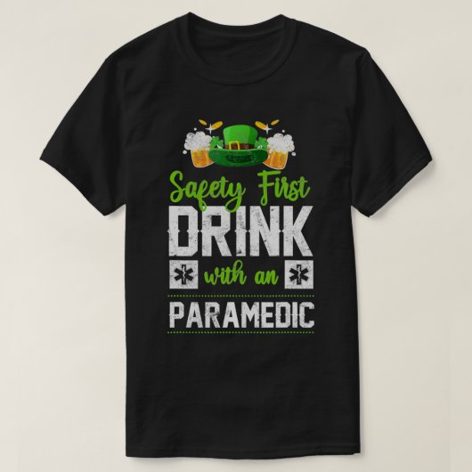 EMS Emergency Drink With A Paramedic St Patricks D Tシャツ (デザイン正面)