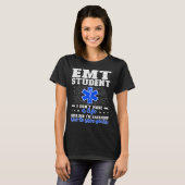 EMT学生の将来のEMT進行中EMT学校 Tシャツ (正面フル)