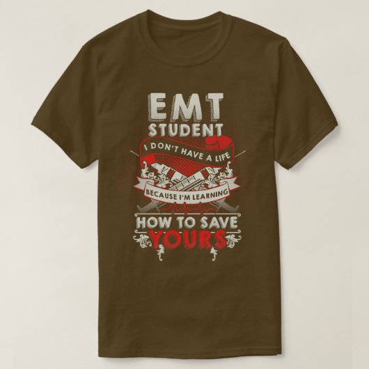 Emt学生の緊急医療技術者ギフト Tシャツ (デザイン正面)