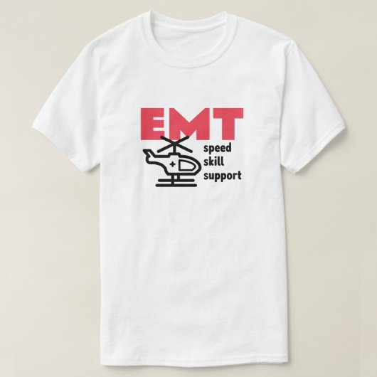 EMT – スピード、スキル、サポート Tシャツ (デザイン正面)