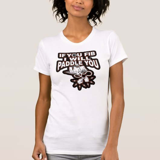 EMT-嘘をついたらパドルでお尻を叩きます Tシャツ (正面)