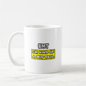 EMT ..私は大したことがある コーヒーマグカップ (左)