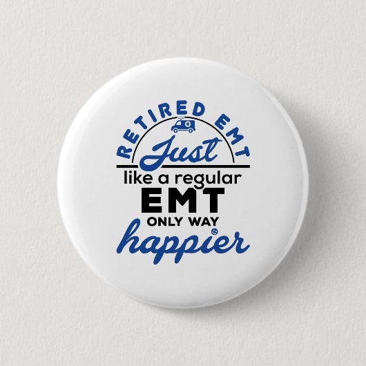 EMT 退職した EMS救急医療隊員退職金おもしろい品 缶バッジ (正面)