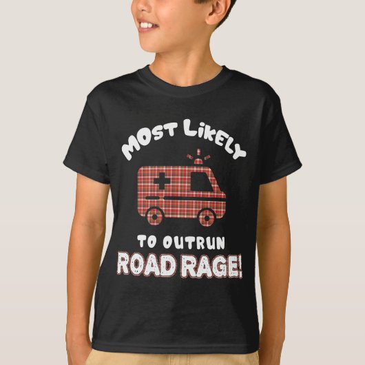 EMT EMSおもしろい救急医療隊員最も可能性が高いOutun道路 Tシャツ (正面)