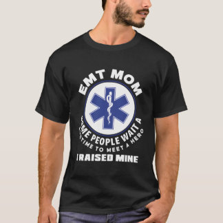 Emt Mom私は私のヒーローを育てた救急医療隊員救急車Emt Tシャツ